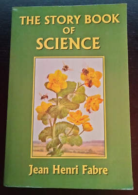 Story Book of Science (Yesterday's Classics) by Jean Fabre (2006, Perfect)