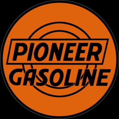 Pioneer Gasoline NEW Metal Sign: 14" Dia. Steel Round Version | eBay