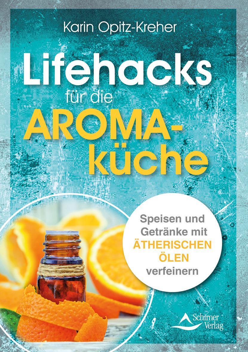Thumbnail - Lifehacks Für Die Aromaküche Karin Opitz-kreher Buch 192 S. Deutsch
