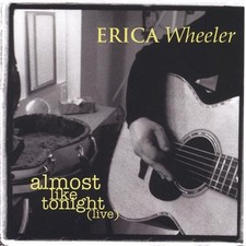 ERICA WHEELER - Alm Like Tonight (live) - CD - **BRAND NEW/STILL SEALED** - RARE