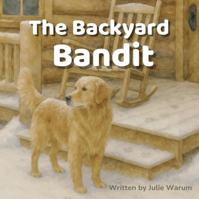The Backyard Bandit
