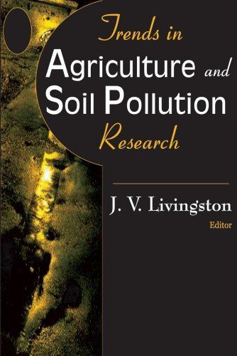 Trends in Agriculture and Soil Pollution Research (Hardcover)
