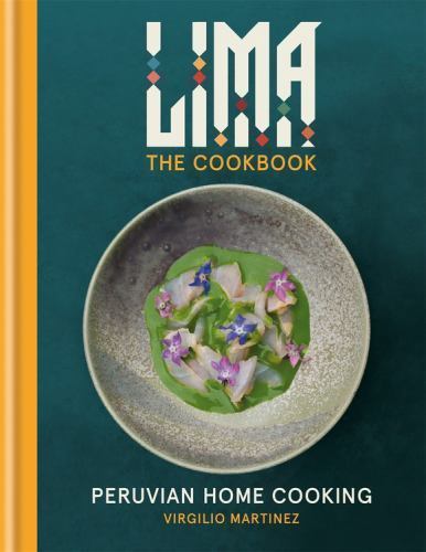 LIMA cookbook: Peruvian Home Cooking