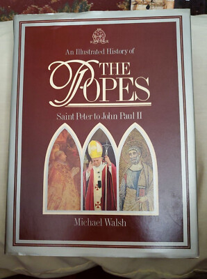 An Illustrated History of The Popes Michael Walsh 1980 HC/DJ 1st Ed Nihil Abstat