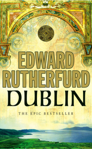 Thumbnail - Dublin: Foundation By Edward Rutherfurd