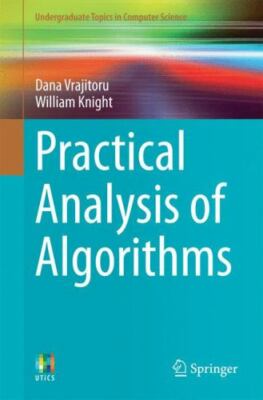 Practical Analysis of Algorithms (Undergraduate Topics in Computer Science) by