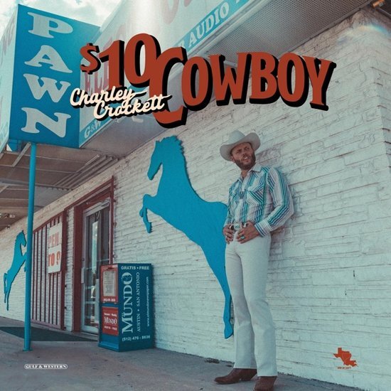 Charley Crockett  - $10 Cowboy - Cd