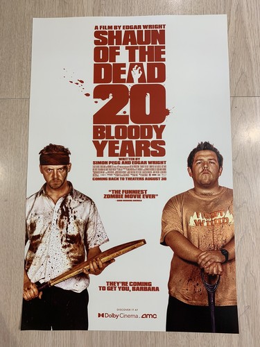 2024 20TH ANNIVERSARY POSTER SHAUN OF THE DEAD AMC DOLBY EXCLUSIVE 17x11 NEU - Bild 3 von 5