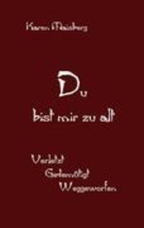 Thumbnail - Karen Maisberg | Du Bist Mir Zu Alt | Taschenbuch | Deutsch (2010) |