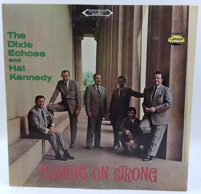 Coming On Strong The Dixie Echoes and Hal Kennedy Vinyl LP Record