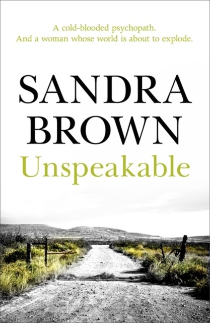 Unspeakable by Sandra Brown (Paperback Book)