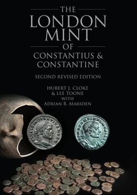 The London Mint of Constantius & Constantine 2nd Ed. Collectors Reference Guide