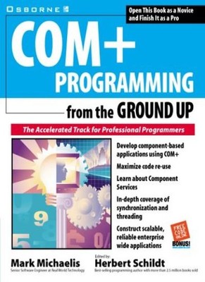 COM+ Programming from the Ground Up,Herbert Schildt, F. Crockett