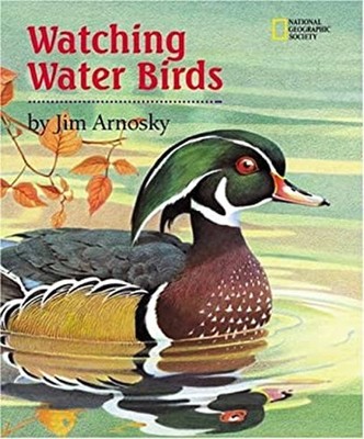 Watching Water Birds Hardcover Jim Arnosky