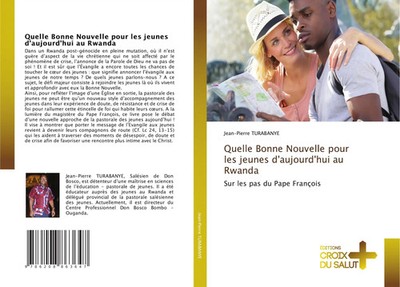 Jean-Pierre Turabanye | Quelle Bonne Nouvelle pour les jeunes d'aujourd'hui...
