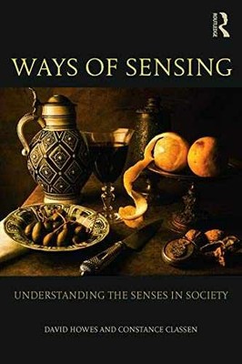 Ways of Sensing - Paperback, by Howes David - Very Good