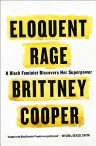 brittney cooper eloquent rage brittney cooper eloquent rage