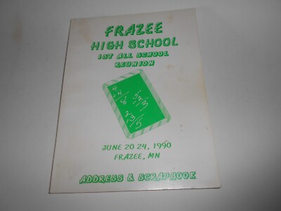 Frazee High School 1ST All School Reunion Adress & Scrapbook 1990