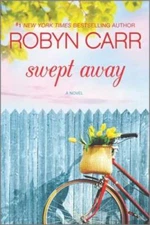 Swept Away - Paperback By Carr, Robyn - GOOD