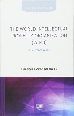 The World Intellectual Property Organization (WIPO): A Reference