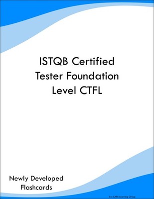 ISTQB Certified Tester Foundation Level CTFL Study Guide Prep Flashcards