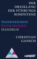 Der Dreiklang Der FüHrungskompetenz | Wahrnehmen - Entscheiden - Handeln | Buch