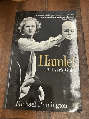 Hamlet: A User's Guide by Michael Pennington