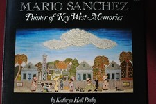 Mario Sanchez - Painter of Key West Memories
