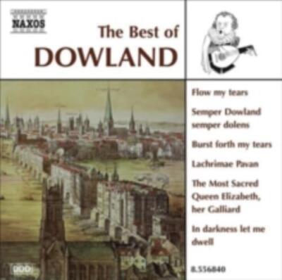 DOWLAND/RICKARDS/ROSE CONSORT OF VIOLS/KING: BEST OF DOWLAND - CD