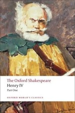 The Oxford Shakespeare: Henry IV, Part 1 (Oxford World's Classics) - paperba...