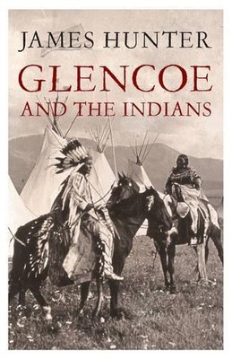 Glencoe and the Indians by Hunter, James 184596540X FREE Shipping