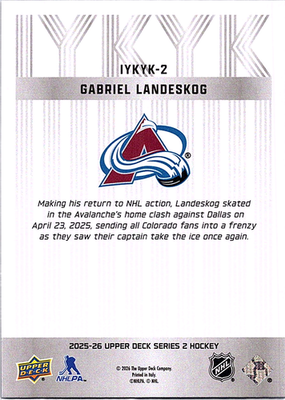 2025-26 Upper Deck Series 2 Iykyk #IYKYK-2 Gabriel LANDESKOG | eBay