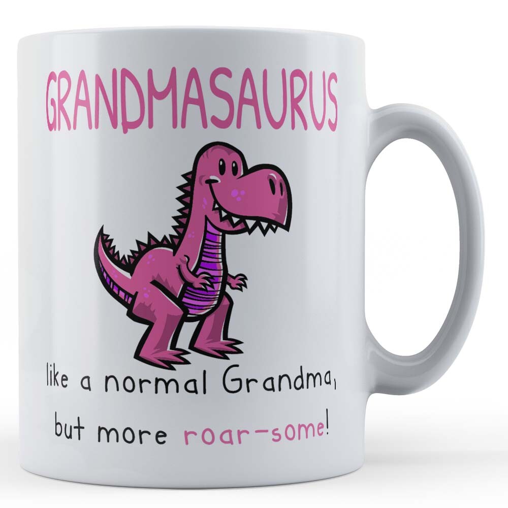 Grandmasaurus, Like Normal Grandma, But Roar-Some - For Grandma Gift Mug