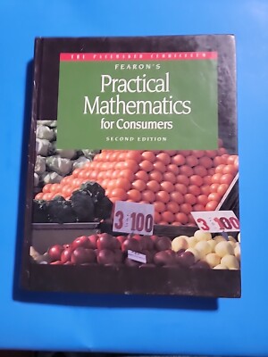 Fearons Practical Mathematics for Consumers, 2nd Edition By FEARON - VERY GOOD