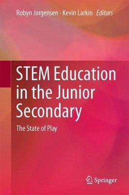 STEM Education in the Junior Secondary - 9789811054471