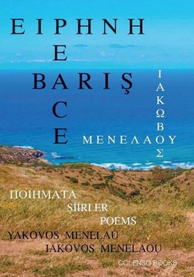 Eirene - Baris - Peace: Poiemata - Siirler - Poems by Iakovos Menelaou (Turkish)