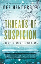 Threads of Suspicion (An Evie Blackw..., Henderson, Dee