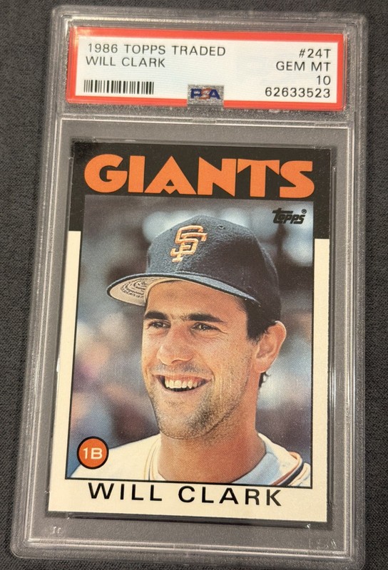 1986 Topps Traded #24T Will Clark PSA 10 Rookie Card RC Gem Mint Quantity Availa
