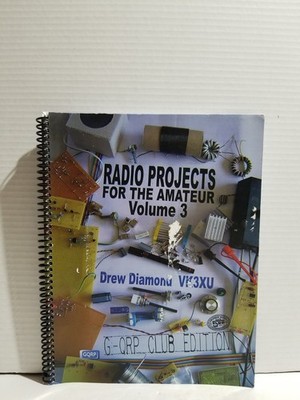 Radio Projects for the Amateur Volume 3 by Drew Diamond VK3XU - RARE HTF OOP 