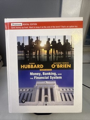 Money, Banking, and the Financial System by R. Glenn Hubbard - 9780136893448