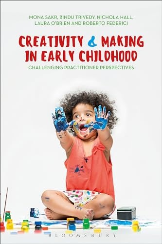 Creativity and Making in Early Childhood: Challenging... - Sakr, Mona - Picture 1 of 1