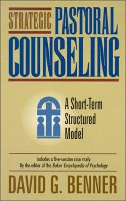 Strategic Pastoral Counseling : A Short-Term Structured Model Dav