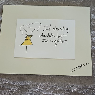 Signed Cartoon Illustration Drawing, Ink on Paper -  I d stop eating chocolate  