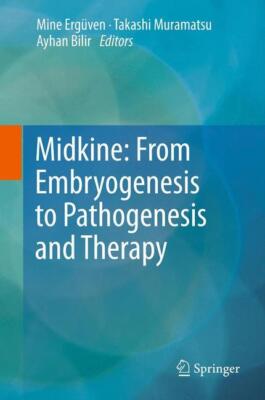 Midkine: From Embryogenesis to Pathogenesis and Therapy | Buch | 9789400742338