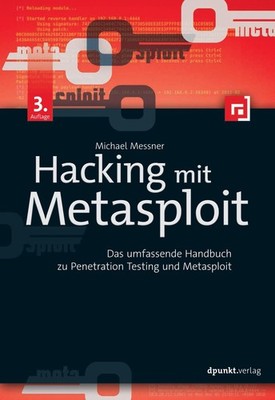 Hacking mit Metasploit, Michael Messner