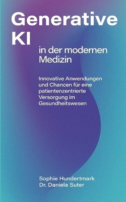#ad #ad Einsatz Generativer KI in der modernen Medizin: Innovative Anwendungen und Chanc $93.43