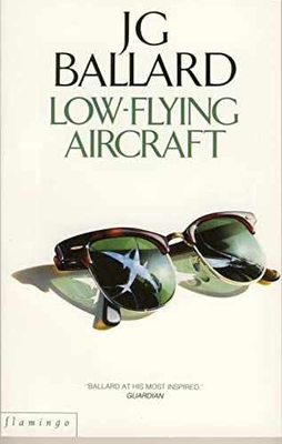 #ad Low Flying Aircraft And Other Stories Paperback by J. G. Ballard Acceptable $9.31