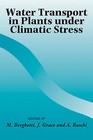 Water Transport in Plants under Climatic Stress by Cambridge University Press (Paperback, 2009)