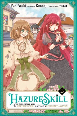 Hazure Skill: The Guild Member with a Worthless Skill Is Actually a Legendary...