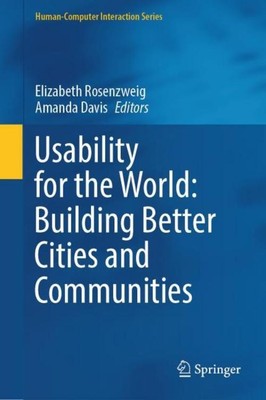 Usability for the World: Building Better Cities and Communities Amanda Davis